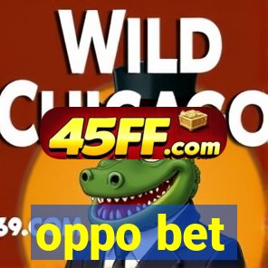 oppo bet